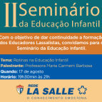 Rede La Salle promove Seminário da Educação Infantil