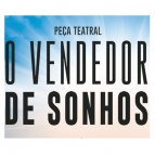 Espetáculo Teatral: O Vendedor de Sonhos