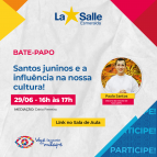 Bate-papo Santos juninos e a sua influência