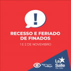 1 e 2/11: Recesso Escolar e Feriado