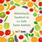 Alimentação Saudável no La Salle Santo Antônio