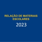 RELAÇÃO DE MATERIAIS ESCOLARES 2023