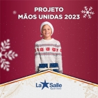 Participe do Projeto Mãos Unidas 2023