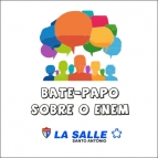 LSSA e UNILASALLE promovem Bate-Papo sobre ENEM 