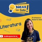 Dicas La Salle Literatura, com a professora Roberta 