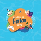 Veja como foi a Colônia de Férias 2024!