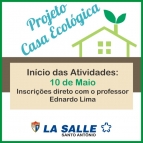 Projeto Casa Ecológica está com inscrições abertas