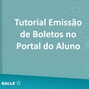 Tutorial Emissão de Boletos Portal do Aluno