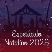 Espetáculo Natalino 2023 