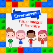 Encerramento 1º semestre Turno Integral 2017