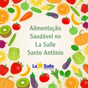 Alimentação Saudável no La Salle Santo Antônio