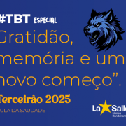 #TBTESPECIAL: Aula da Saudade 2025