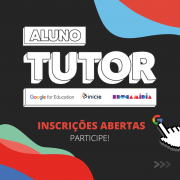 Inscrições Abertas para o Programa Aluno Tutor