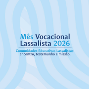 Mês Vocacional Lassalista 2026
