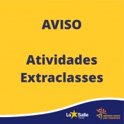 Aviso: Suspensão das Atividades Extraclasses