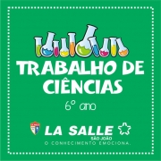 Trabalho de Ciências - 6º Ano