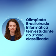 Estudante classificada para a 2ª etapa da OBI