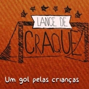 Lance de Craque, um Gol pelas Crianças