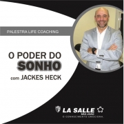 Hoje, às 19h: Palestra Life Coaching com Jackes Heck