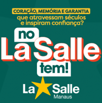 Tradição e confiança no La Salle Manaus