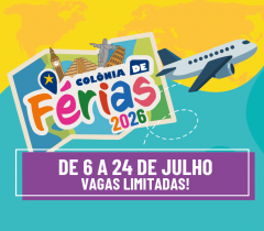 Inscrições Abertas: Colônia de Férias de Julho 2026