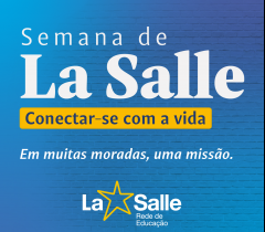 Semana de La Salle 2026 reflete as moradas da missão