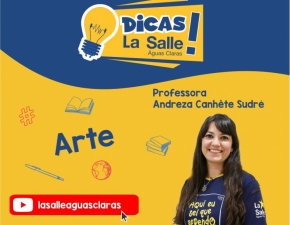 Dicas La Salle Arte, com a professora Andreza Sudré
