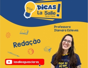 Dicas La Salle Redação, com a professora Itamara