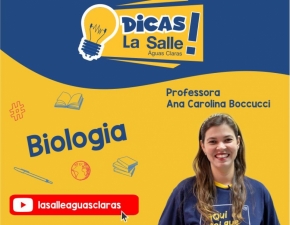 Dicas La Salle Biologia, com a professora Ana Carolina Boccucci