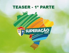 Superação 2017 - 1ª Parte